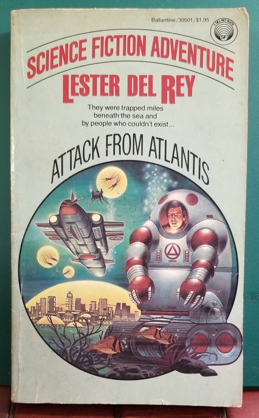 Lester Del Rey Attack From Atlantis Vintage 1982 Science Fiction Adventure